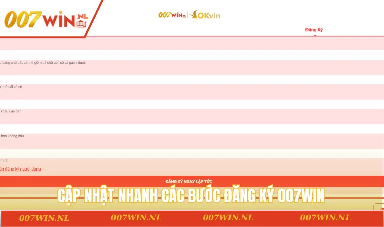 Đăng ký 007WIN 2 Cập nhật nhanh các bước đăng ký 007WIN