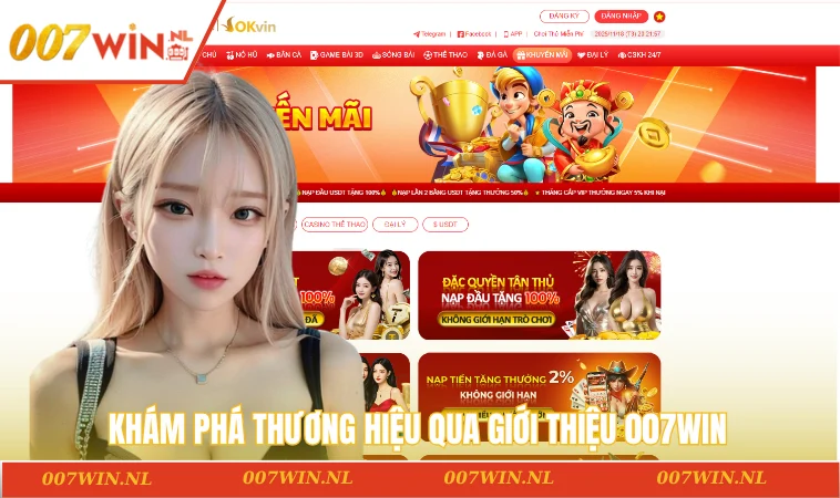 Khám phá thương hiệu qua giới thiệu 007WIN