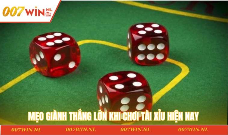 Cách Chơi Tài Xỉu Bách Phát Bách Trúng Cùng 007WIN Năm 2025 3 Mẹo giành thắng lớn khi chơi tài xỉu hiện nay