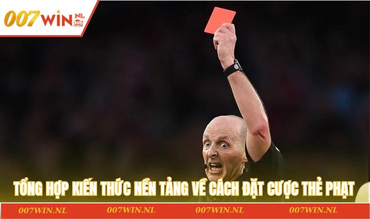 Cách Chơi Kèo Thẻ Phạt - Phân Tích Trận Đấu Trước Khi Đặt 1 Tổng hợp kiến thức nền tảng về cách đặt cược thẻ phạt